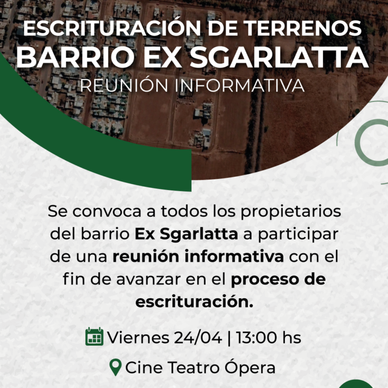 Escrituración de Terrenos “Barrio Ex Sgarlatta”